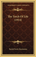 The Torch of Life 1022682601 Book Cover