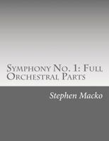 Symphony No. 1: Full Orchestral Parts: "the Cultural Symphony." 1481947524 Book Cover