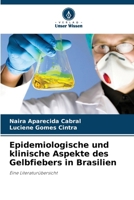 Epidemiologische und klinische Aspekte des Gelbfiebers in Brasilien 6206684989 Book Cover