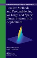 Iterative Methods and Preconditioning for Large and Sparse Linear Systems with Applications 1498764169 Book Cover