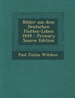 Bilder aus dem Deutschen Flotten-Leben 1849 1018817360 Book Cover
