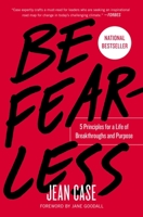 Be Fearless: 5 Principles for a Life of Breakthroughs and Purpose 1501196359 Book Cover