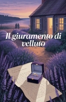 Il giuramento di velluto (Italian Edition) B0FRVL3NQC Book Cover