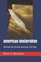 American Restoration: Winning the Second American Civil War B084DHD8BS Book Cover