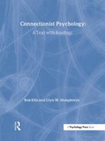 Connectionist Psychology: A Text with Readings 0863777872 Book Cover