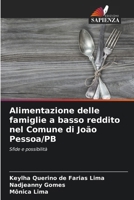 Alimentazione delle famiglie a basso reddito nel Comune di João Pessoa/PB (Italian Edition) 6208626692 Book Cover
