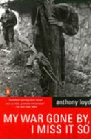 My War Gone By, I Miss It So 0140298541 Book Cover