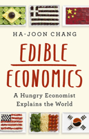 Edible Economics: A Hungry Economist Explains the World 024153464X Book Cover