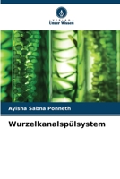 Wurzelkanalspülsystem 6205789418 Book Cover