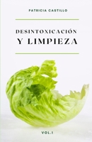 DESINTOXICACIÓN Y LIMPIEZA: Un nuevo estilo de vida B08RRGMPT1 Book Cover
