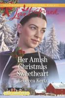 Her Amish Christmas Sweetheart 0373623151 Book Cover