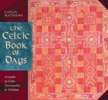 The Celtic Book of Days: A Guide to Celtic Spirituality and Wisdom 089281604X Book Cover
