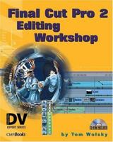 Final Cut Pro 2 Editing Workshop 1578200903 Book Cover