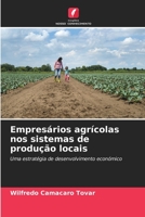 Empresários agrícolas nos sistemas de produção locais 6205286696 Book Cover