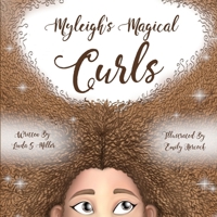 Myleigh's Magical Curls 057863774X Book Cover