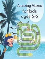 Amazing Mazes for kids ages 3-6: This Maze Book Is Awesome,A Amazing book for Activity B092PB9B34 Book Cover