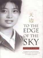 To the Edge of the Sky 1585673625 Book Cover