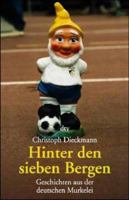 Hinter den sieben Bergen. Geschichten aus der deutschen Murkelei. 342336176X Book Cover