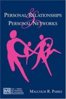 Personal Relationships and Personal Networks 0805803270 Book Cover