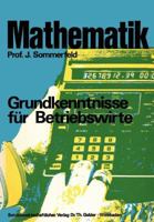 Mathematik: Grundkenntnisse Fur Betriebswirte 3409300716 Book Cover