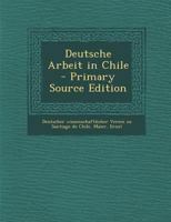 Deutsche Arbeit in Chile 1287801862 Book Cover