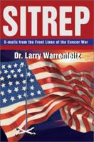 Sitrep: E-Mails from the Front Lines of the Cancer War 0595241018 Book Cover