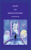 Harvest and Nebulous the Dragon B0FMJ6T758 Book Cover