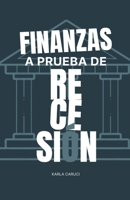 Finanzas a prueba de recesión B0BTRP4J34 Book Cover