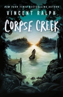 Corpse Creek: A Bleak Haven Novel 1250372186 Book Cover