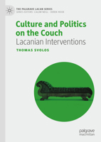 Culture and Politics on the Couch: Lacanian Interventions 3031613643 Book Cover