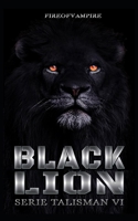 Black Lion (Serie Talisman) B08PXD253P Book Cover