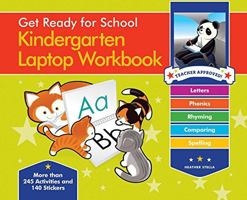 Get Ready for School Kindergarten Laptop Workbook: Uppercase Letters, Phonics, Lowecase Letters, Spelling, Rhyming 1579129749 Book Cover