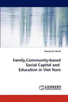 Family,Community-based Social Capital and Education in Viet Nam 3838303083 Book Cover