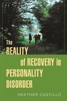The Reality of Recovery in Personality Disorder 1849056056 Book Cover