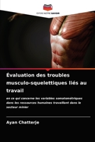 Évaluation des troubles musculo-squelettiques liés au travail 6203498475 Book Cover