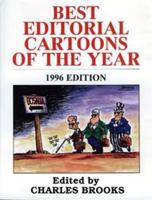 Best Editorial Cartoons of the Year, 1996 1565542010 Book Cover