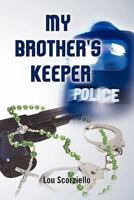 My Brother's Keeper 1456849026 Book Cover