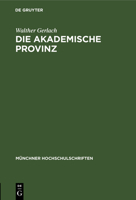 Die Akademische Provinz (German Edition) 3486777327 Book Cover