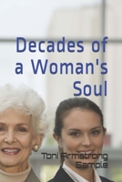 Decades of a Woman's Soul B093WMPFNV Book Cover