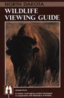 North Dakota Wildlife Viewing Guide 1560441208 Book Cover