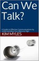 Can We Talk?: Your Guide to Effective Communications by Understanding Your Mercury Sign 1736864106 Book Cover