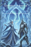 The Witch of Winter and the Oathbound Knight B0FTZNV8JS Book Cover