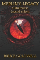 Dragon Keepers VI: MERLIN'S LEGACY: A Multiverse Legend is Born (Dragon Keepers Fantasy Series) B0CL4T76V1 Book Cover
