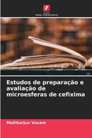 Estudos de preparação e avaliação de microesferas de cefixima (Portuguese Edition) 6209581889 Book Cover