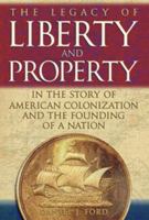 The Legacy of Liberty and Property 0972455426 Book Cover