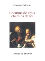 Chemins de croix, chemins de foi 2220052729 Book Cover