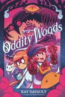 Oddity Woods 1665915838 Book Cover