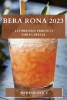 Bera rona 2023: Jatorrizko errezeta zoragarriak 1837529248 Book Cover
