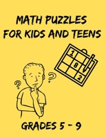 Math Puzzles For Kids and Teens: Grades 5 - 9 null Book Cover