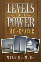 The Senator: Levels of Power 1522860649 Book Cover
